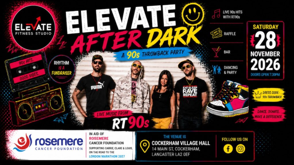 Elevate After Dark event flyer: a 90s throwback party with live music from RT90s, Saturday 28 November 2026, doors 7:30pm, Cockerham Village Hall, in aid of Rosemere Cancer Foundation